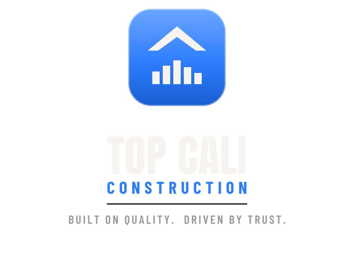 Top Cali Construction — Built On Quality. Driven By Trust.